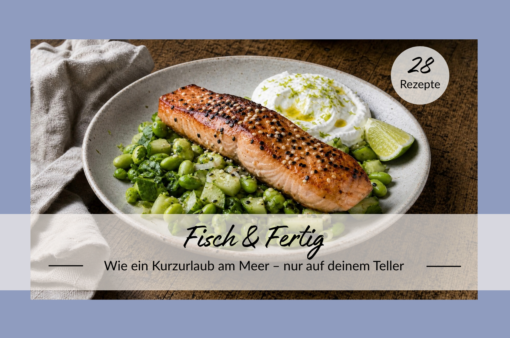 Fisch & Fertig - Grenzenloser Speiseplan