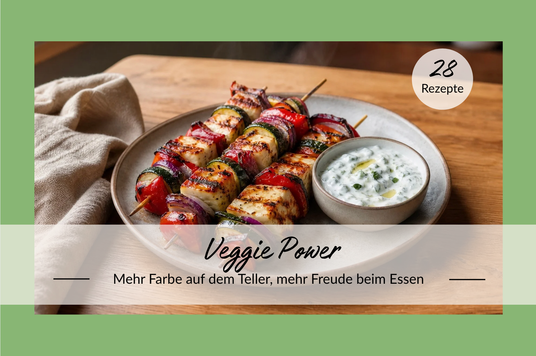 Veggie Power - Grenzenloser Speiseplan