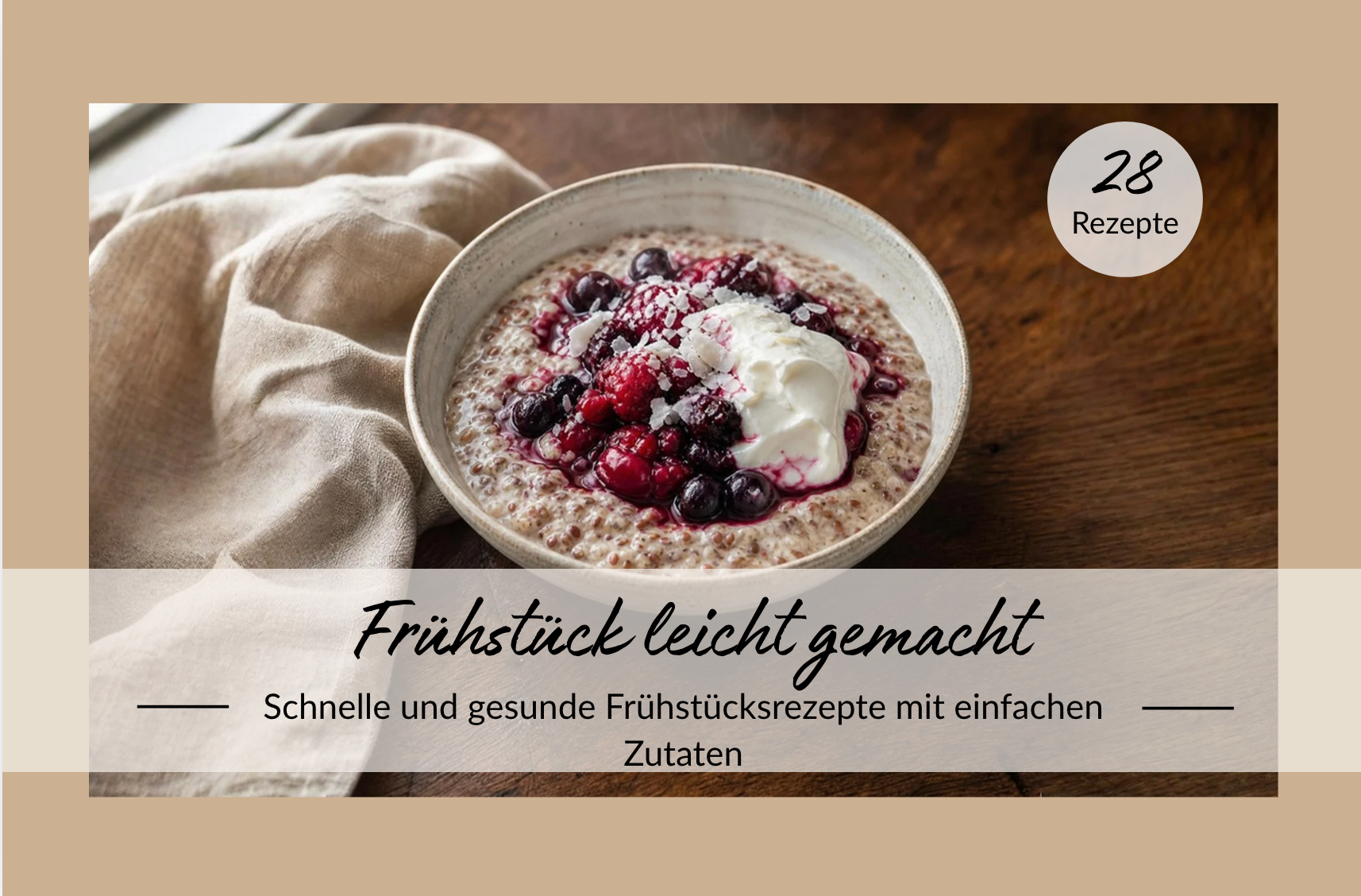 Frühstück leicht gemacht - Grenzenloser Speiseplan